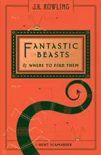 Fantastic Beasts And Where To Find Them (Hogwarts Library Book)