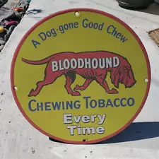 1938 BLOODHOUND CHEWING TOBACCO PORCELAIN GAS & OIL STATION GARAGE MAN CAVE SIGN