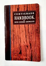 Vintage Certigrade Handbook of Red Cedar Shingles 1951 Vintage Booklet 224