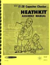 Heathkit IT-28 Capacitor Checker ASSEMBLY AND OPERATION MANUAL