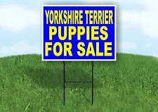 Yorkshire Terrier PUPPIES FOR SALE YELLOW Yard Sign Road with Stand LAWN SIGN