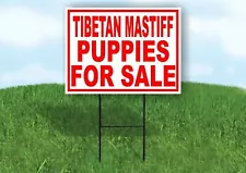 Tibetan Mastiff PUPPIES FOR SALE RED Yard Sign Road with Stand LAWN SIGN