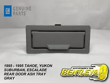 1995 - 1999 CHEVY GMC TAHOE YUKON SUBURBAN REAR DOOR PANEL ASH TRAY TREY GRAY OE (For: 1997 GMC Yukon)