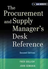 The Procurement and Supply Manager's Desk Reference: + Website by Fred Sollish (