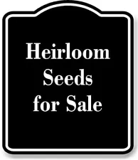 Heirloom Seeds For Sale BLACK Aluminum Composite Sign