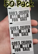 50PCS "GOD'S CHILDREN ARE NOT FOR SALE" bulk stickers decals labels kids safe