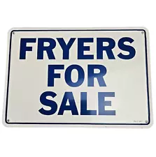 Metal Sign Fryers for Sale 10x7" USA Blue Letters White Background Vtg