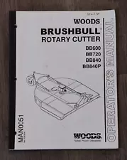 WOODS OPERATOR'S / OWNERS MANUAL - BRUSHBULL ROTARY CUTTER - BB60 BB720 BB840