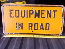 Older Equipment In Road Work Construction Embossed Letter Street Sign 12" x 24”