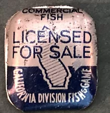 Vintage COMMERCIAL Fish TAG Licensed for Sale CALIFORNIA FISH & GAME License