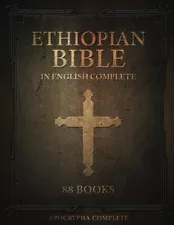 Ethiopian Bible in English 88 Books The Ultimate Edition Complete With Apocrypha