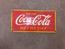 PORCELIAN COCA-COLA ENAMEL SIGN SIZE 24X7 INCHES