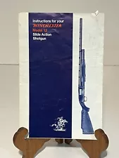 Instructions for your WINCHESTER Model 12 Slide Action Shotgun A