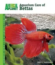 Aquarium Care of Bettas (Animal PlanetÂ® Pet Care Library) - Hardcover - GOOD