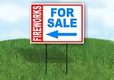 FIREWORKS FOR SALE BOLD left arrow 18inx24in Yard Road Sign w/ Stand