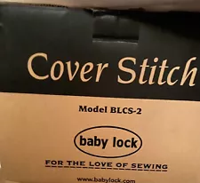 Babylock BLCS-2 Cover Stitch Overlock Serger Machine With Manual, New