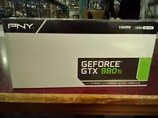 New Old Stock PNY VCGGTX980T6XPB-CG NVIDIA GeForce GTX 980 Ti 6GB GDDR5 Sealed B