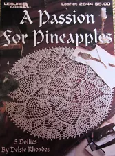 Leisure Arts A PASSION FOR PINEAPPLE 5 Doilies Crochet Pattern Book 2644 Rhoades