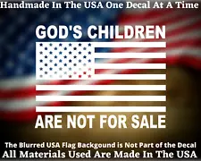 God's Children Are Not For Sale USA American Flag Vinyl Decal Bumper Sticker