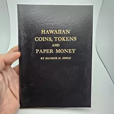 Catalog of Hawaiian Coins Tokens & Paper Money Maurice Gould Book Whitman 1960