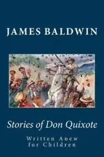 Stories Of Don Quixote Written Anew For Children (RePrint)