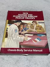 1979 Dodge Pickup Trucks D-50 Plymouth Arrow Chassis Body Service Repair Manual