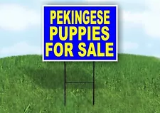 Pekingese PUPPIES FOR SALE YELLOW BLUE Yard Sign Road with Stand LAWN SIGN