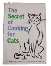 The Secret of Cooking For Cats by Martin Gardner HC DJ 1965 Cat Food Recipes VTG