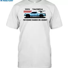 HOT SALE!! Toyota Tacoma For Regime Changes On A Budget Unisex T-Shirt