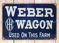 tin advertising signs Weber Wagon used on farm metal tin sign