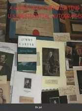 A Guide To Authenticating U S Presidential Autographs