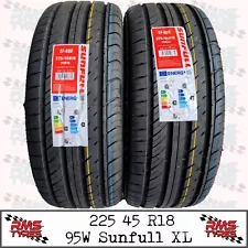 225 45 R 18 x2 Sunfull 95W XL Brand New Tyres 22545R18 x2 Tyres