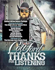 Colt Ford Thanks For Listening DELUXE CD NEW WORKIN' ON Crank It Up Keith Urban