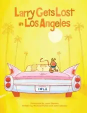 Larry Gets Lost in Los Angeles - Hardcover By Skewes, John - GOOD