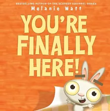 NEW PAPERBACK You're Finally Here! by Melanie Watt