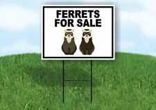 FERRETS FOR SALE WITH PICTURE AND BORDER Yard Sign with Stand LAWN SIGN