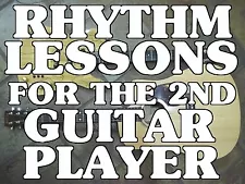 Rhythm Lessons For The 2nd Guitar Player DVD Video. For Rock Country Blues More!