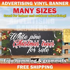 White Pine Christmas Trees For Sale Advertising Banner Vinyl Mesh Sign Fir Xmas