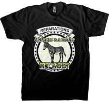 Slavery Reparations - 40 Acres And A Mule? My Ass! Men's T-shirt