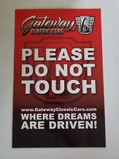 Gateway Classic Cars PLEASE DO NOT TOUCH Paperstock Dashboard Sign For Car Shows