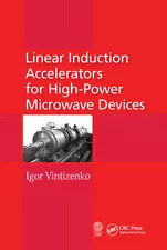 Linear Induction Accelerators For High-Power Microwave Devices