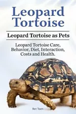 Leopard Tortoise. Leopard Tortoise as Pets. Leopard Tortoise Care, Behavior,