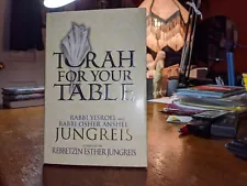 SIGNED! TORAH FOR YOUR TABLE Yisroel & Osher Anshel Jungreis ESTHER Brand New