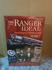 THE RANGER IDEAL VOLUME 1: TEXAS RANGERS IN THE HALL OF By Darren L Ivey **NEW**