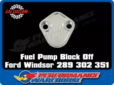 Fuel Pump Block off Plate Windsor 289 302 351 Clear Anodised Billet Aluminium