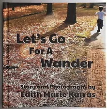 ON SALE THROUGH DECEMBER - Children’s Picture Book - “Let’s Go for a Wander”