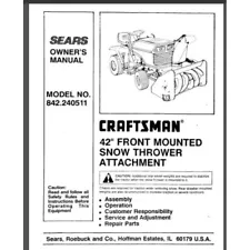 Sears Craftsman 42 inch snow blower tractor attachment 842.240511 40 pages