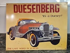 Vintage AAA Duesenberg It's a Duesey! The Last Word in Luxury Metal Sign (Lt 118