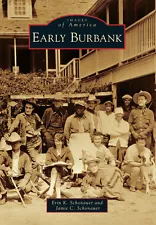 Early Burbank, California, Images of America, Paperback