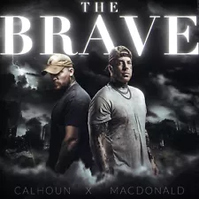 New ListingThe Brave by Tom MacDonald and Adam Calhoun (CD Album, 2022) - BRAND NEW